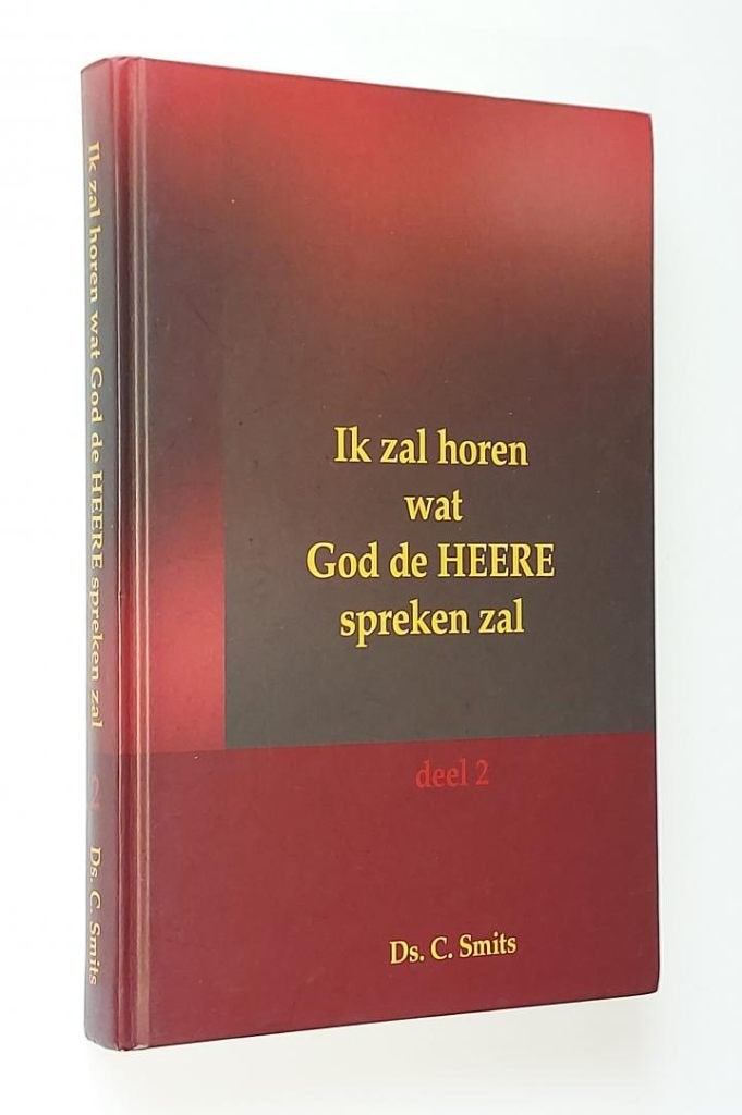 Ds. C. Smits: Ik zal horen wat God de Heere spreken zal - 1., Ophalen of Verzenden, Zo goed als nieuw, Ds. C. Smits