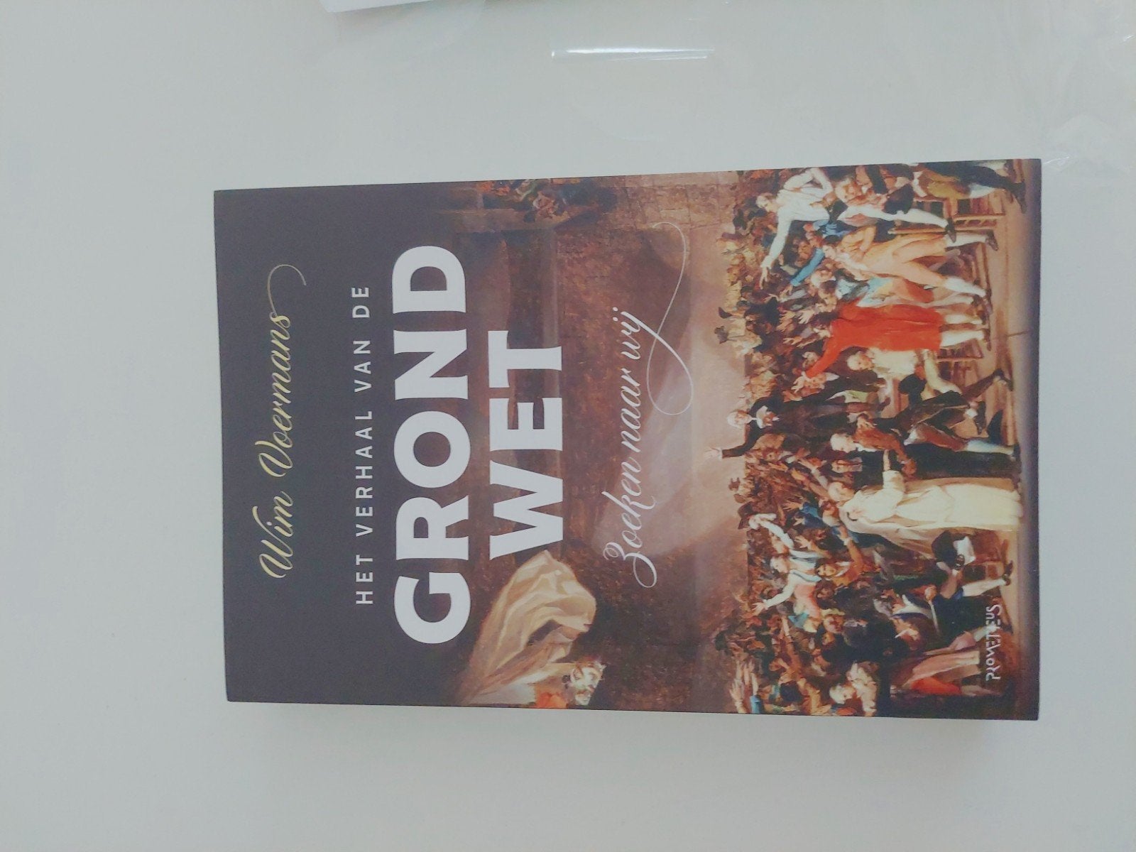 Het Verhaal van de Grondwet - Wim Voermans, Ophalen of Verzenden, 20e eeuw of later, Nieuw, Wim Voermans