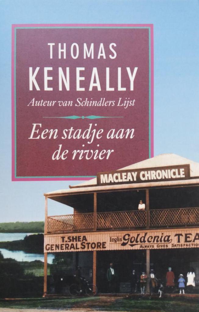 Thomas Keneally - Een stadje aan de rivier, Ophalen of Verzenden, Gelezen, Wereld overig