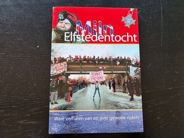 verhalen van en door gewone rijders-mijn elfstedentocht, Ophalen of Verzenden, Zo goed als nieuw, Balsport