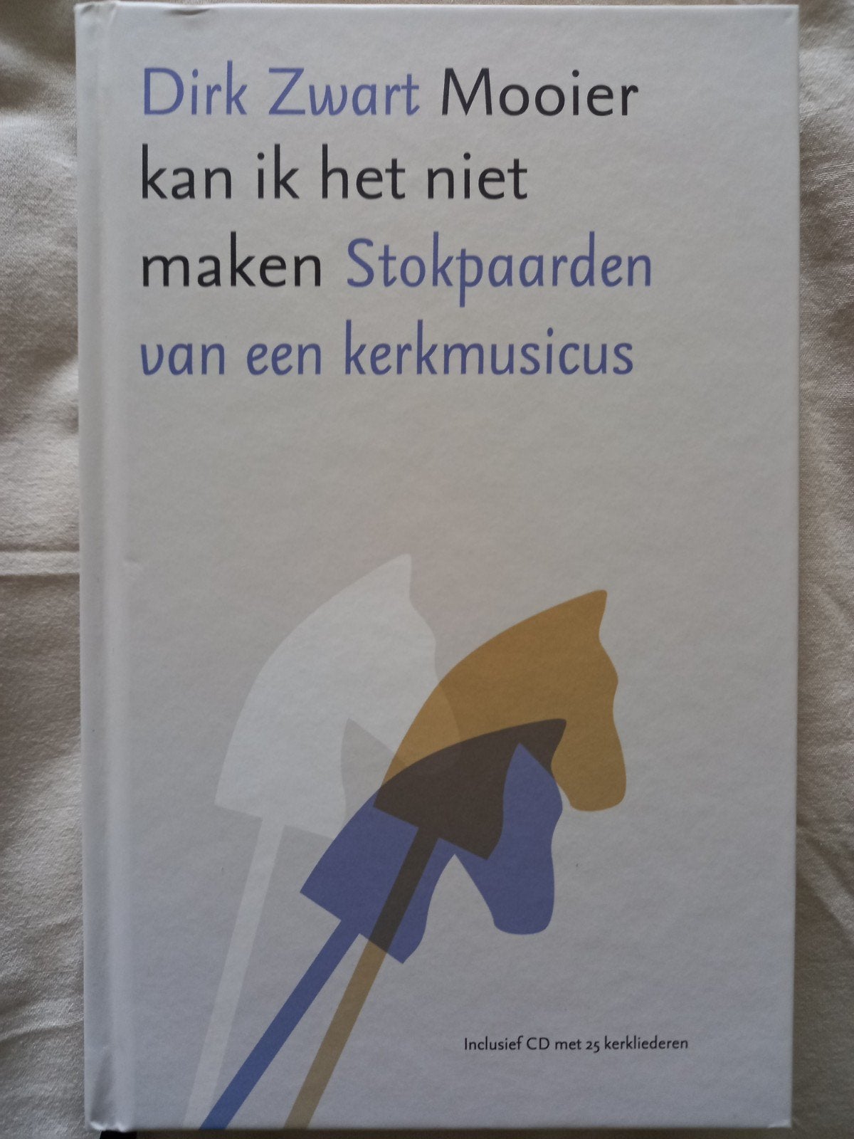 Dirk Zwart: Mooier kan ik het niet maken (incl. CD), Ophalen of Verzenden, Zo goed als nieuw, Overige onderwerpen, Dirk Zwart