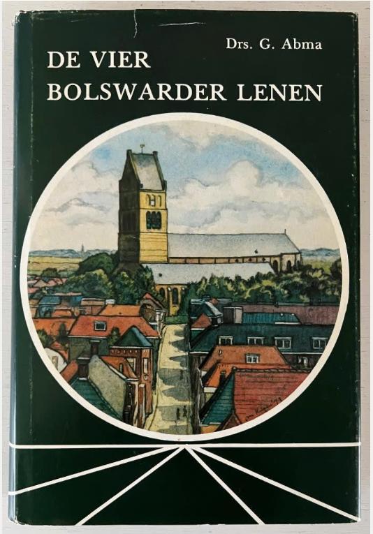 De vier Bolswarder Lenen - Drs. G. Abma, Ophalen of Verzenden, Gelezen