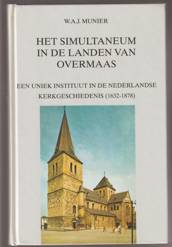 Het Simultaneum in de Landen van Overmaas; 1632-1878, Verzenden, Zo goed als nieuw