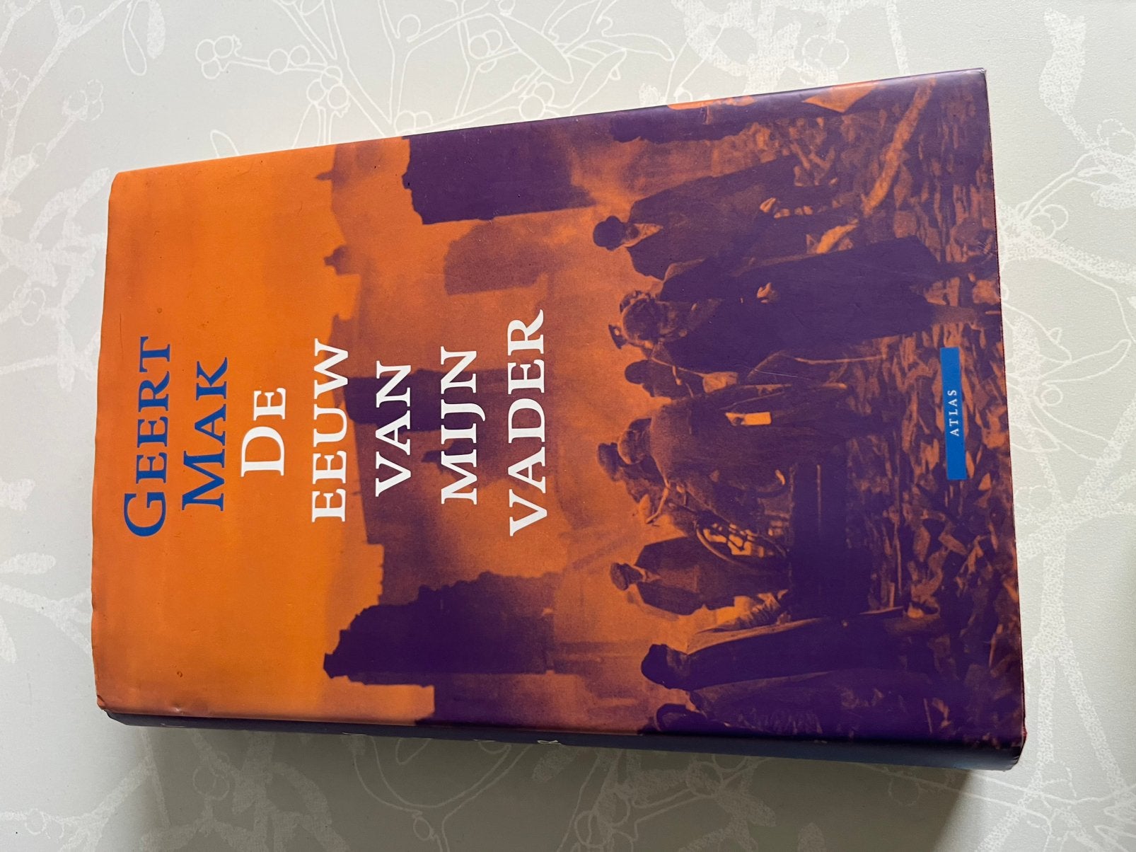 De eeuw van mijn vader van Geert Mak, Boeken, Ophalen of Verzenden, Gelezen