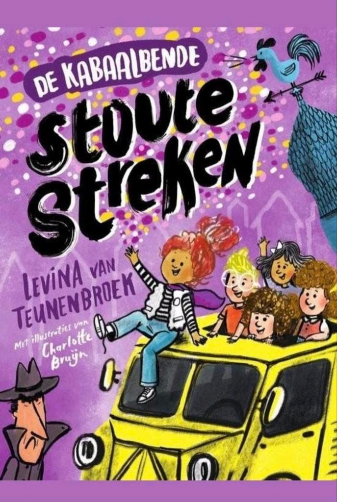 De Kabaalbende 1 - Stoute streken - Levina van Teunenbroek, Verzenden, Zo goed als nieuw