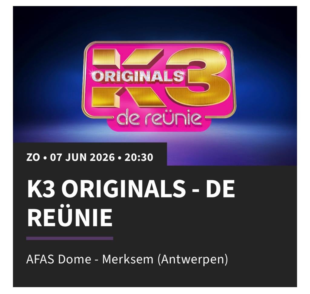2 tickets K3 Originals laatste show - zondag 7 juni, Twee personen