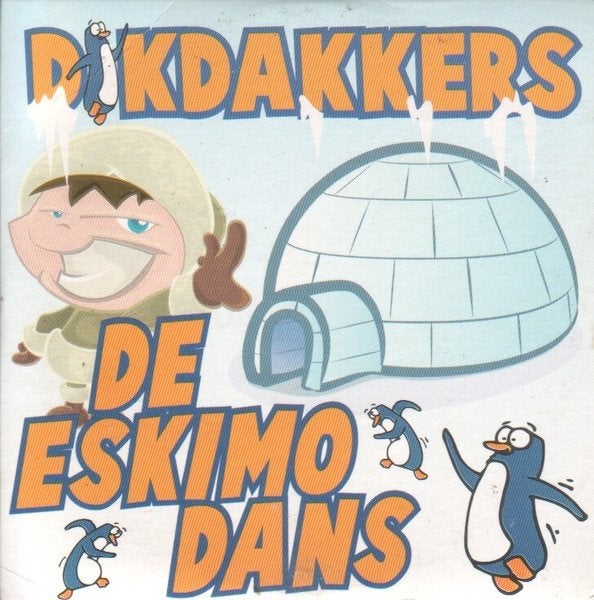 Dikdakkers – De Eskimo Dans (2 Track CDSingle)  Nieuw, Ophalen of Verzenden, Nieuw in verpakking, Nederlandstalig