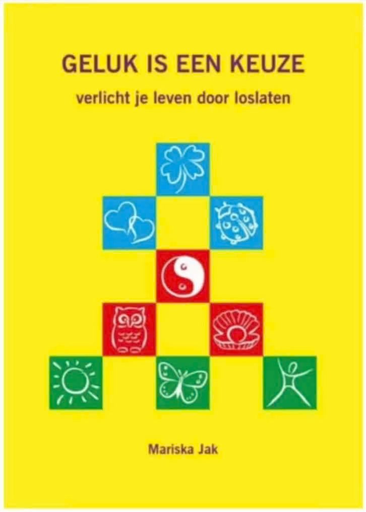 Geluk is een keuze (verlicht je leven door loslaten), Ophalen of Verzenden, Zo goed als nieuw, Overige onderwerpen, Achtergrond en Informatie