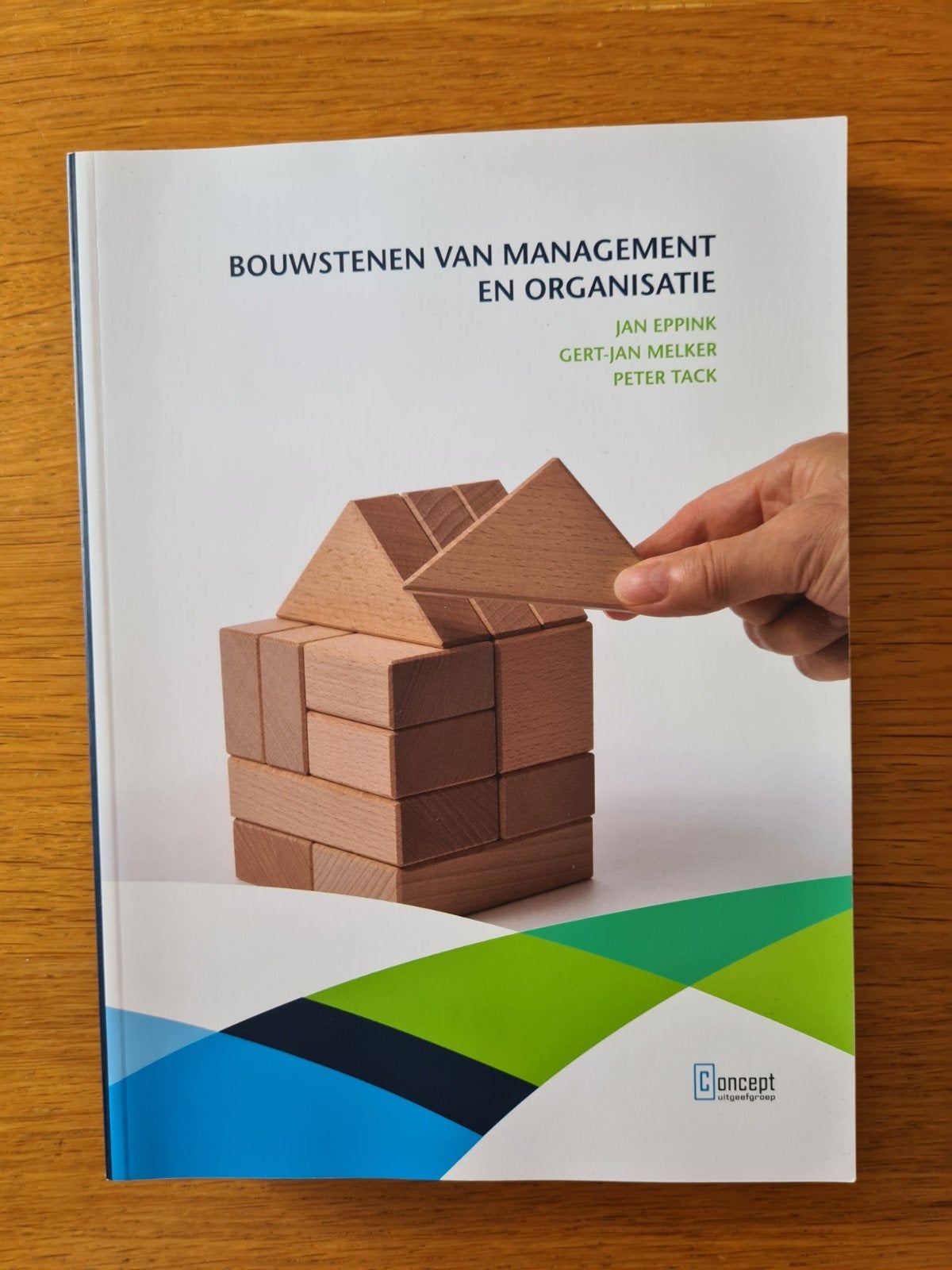 Jan Eppink - Bouwstenen van management en organisatie, Jan Eppink; Gert-Jan Melker; Peter Tack, Ophalen of Verzenden, Management