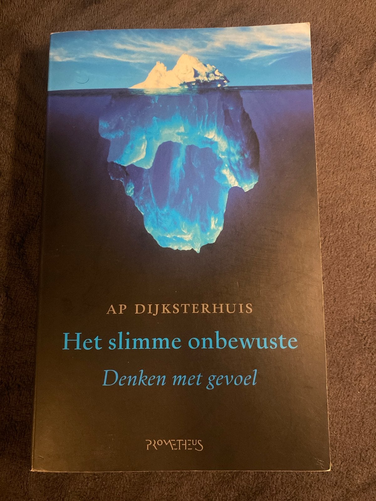 Het slimme onbewuste - Denken met gevoel (AP Dijksterhuis), Ophalen of Verzenden, Gelezen, Cognitieve psychologie