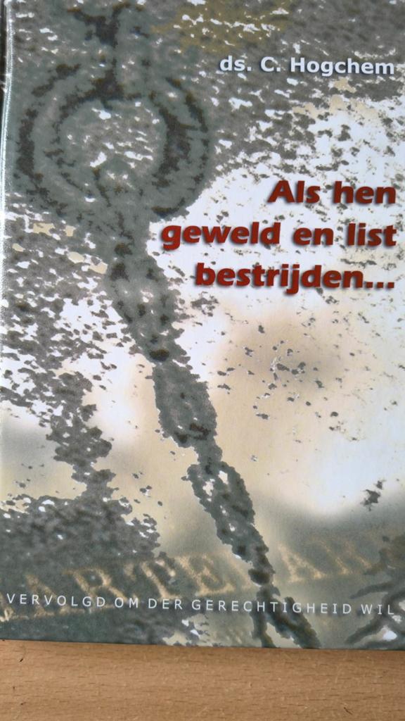 Als hen geweld en list bestrijden. Ds C Hoghem, Ophalen of Verzenden, Ds C Hoghem, Christendom | Protestants