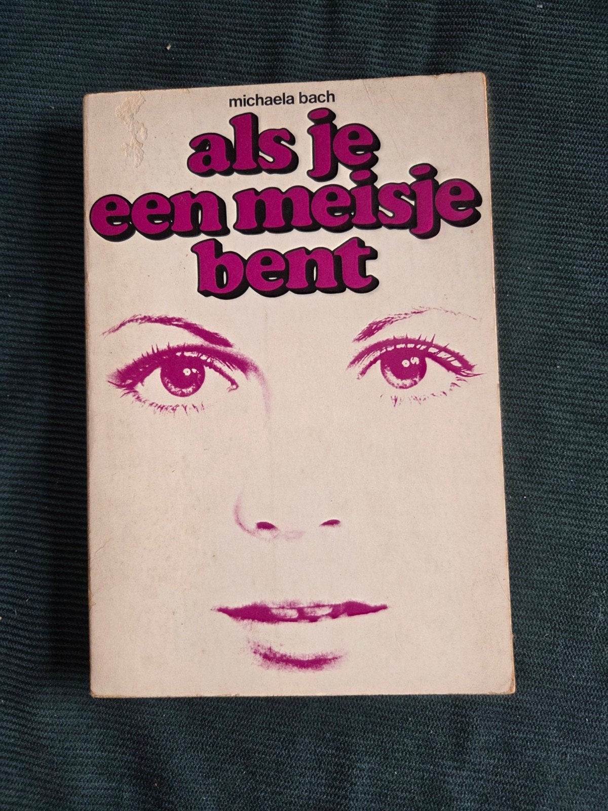 Als je een meisje bent - Michaela Bach, Ophalen of Verzenden, Gelezen, Michaela Bach