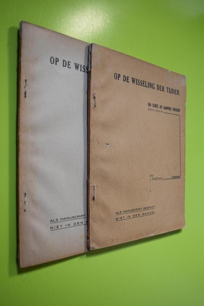 Op de wisseling der Tijden- 2 delen J. Poortman-, Boeken, Ophalen of Verzenden, 20e eeuw of later, Gelezen, J. Poortman