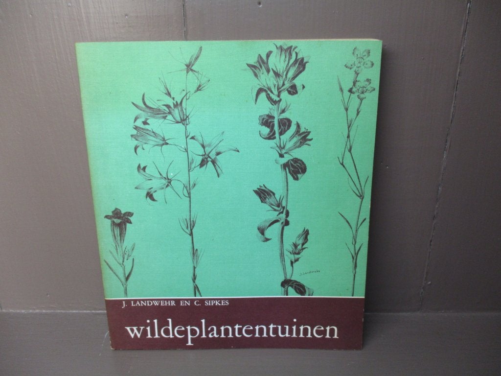 Wildeplantentuinen, J. Landwehr en C. Sipkes, Boeken, Ophalen of Verzenden, Gelezen
