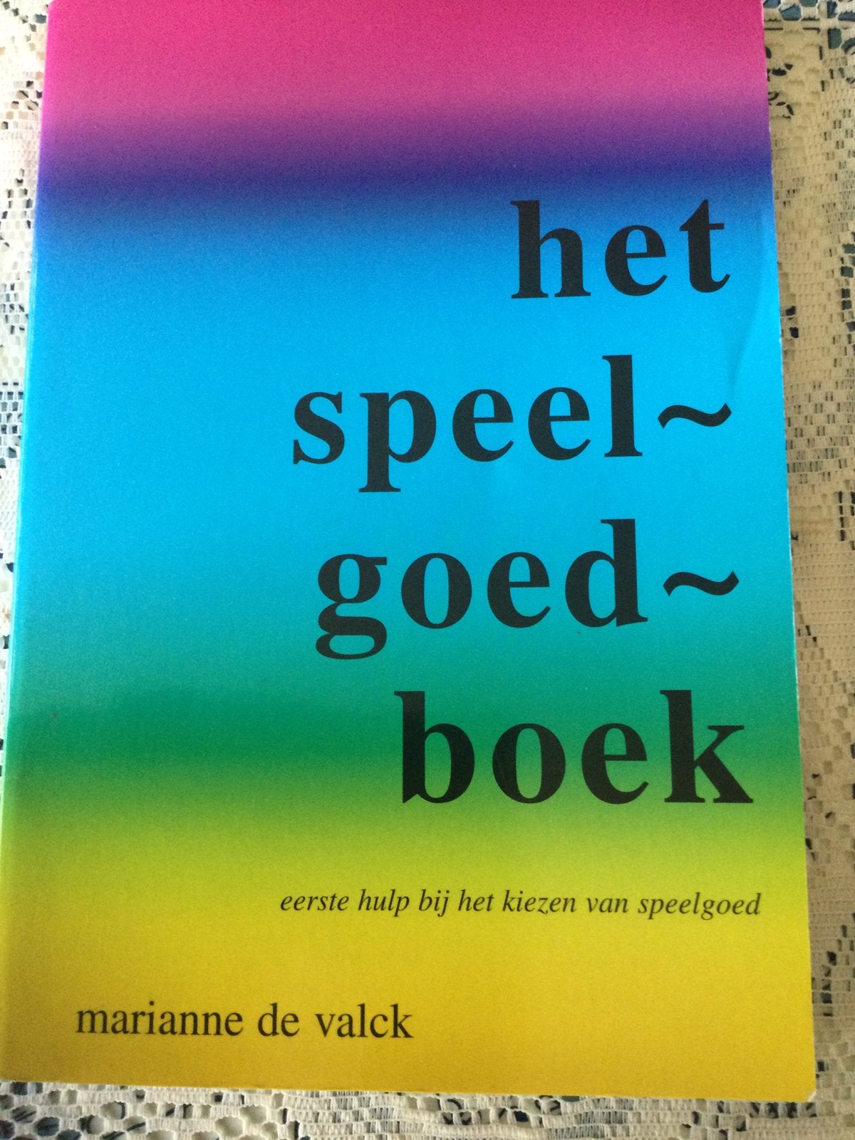 Het speelgoedboek Marianne de Valck, Ophalen of Verzenden, Zo goed als nieuw