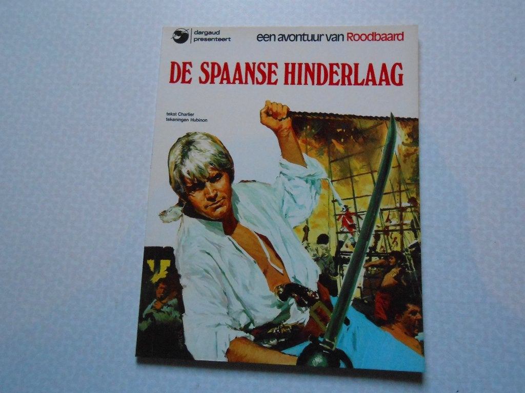 Roodbaard 7 De Spaanse hinderlaag 1975 1 ste druk. Amsterdam, Boeken, Eén stripboek, Nieuw, Ophalen of Verzenden, J.M. Charlier ☆ V. Hubinon