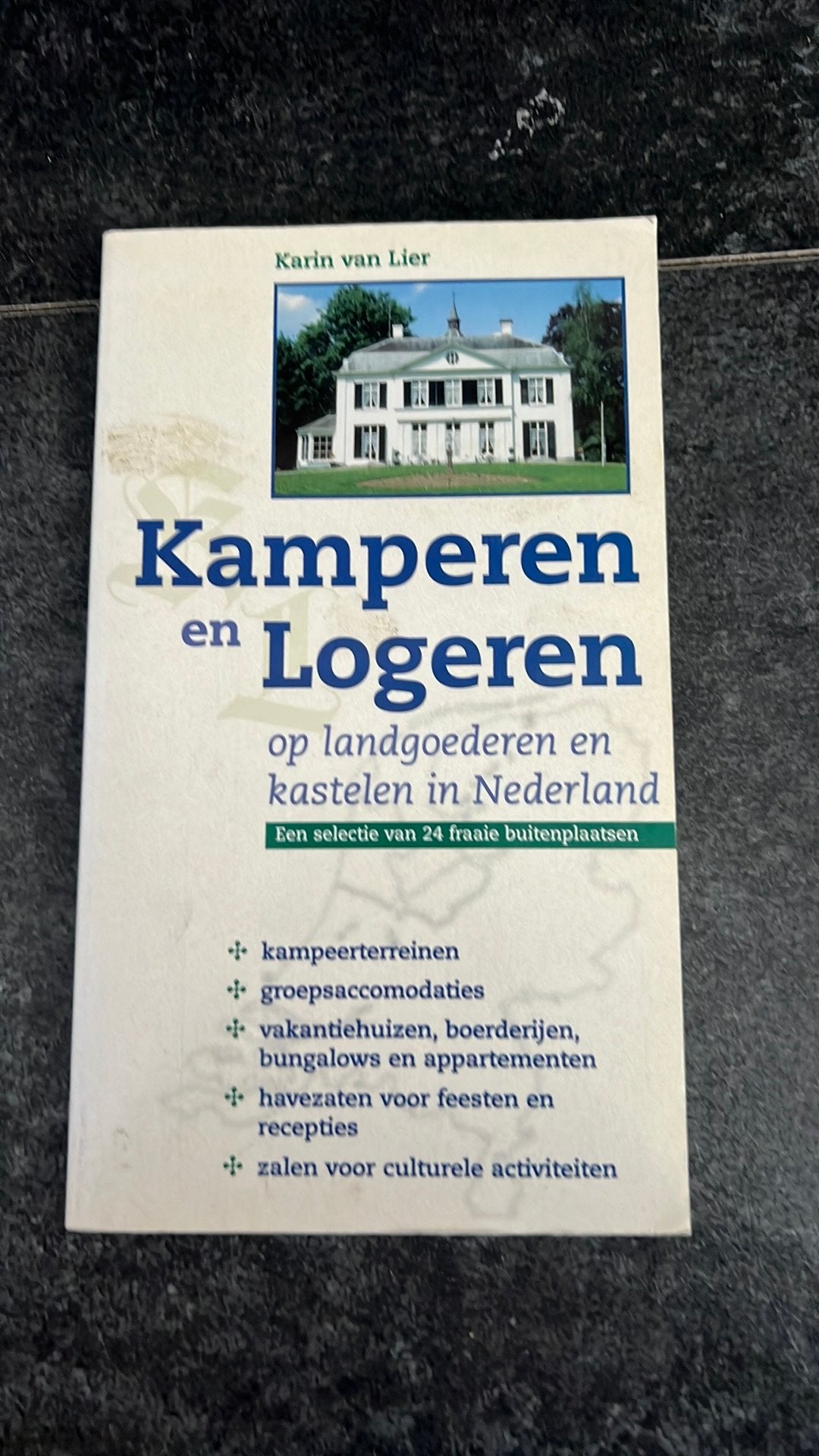 Kamperen en logeren op landgoederen en kastelen in Nederland, Europa, Ophalen of Verzenden, Zo goed als nieuw, K. van Lier