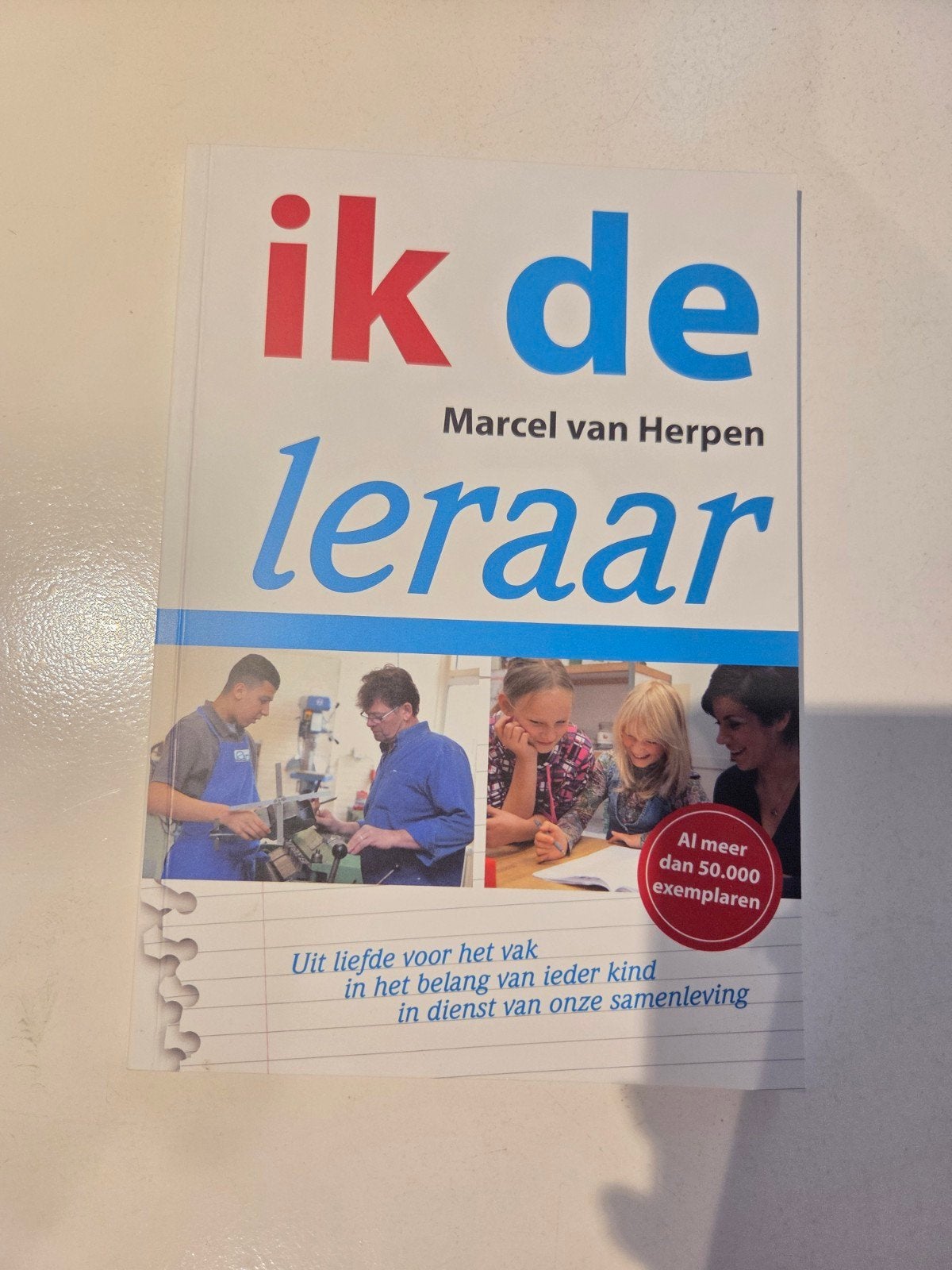 Ik, de leraar - Marcel van Herpen (27e druk 2024), Boeken, Overige vakken, Verzenden, Marcel van Herpen, Zo goed als nieuw