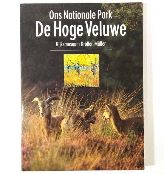 De Hoge Veluwe ons nationale park Rijksmuseum Kroller-Muller, Ophalen of Verzenden, Zo goed als nieuw