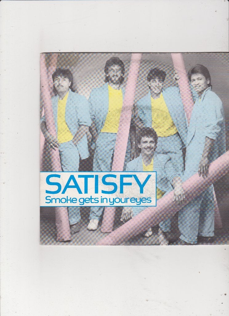 Single Satisfy - Smoke gets in your eyes, Ophalen of Verzenden, Gebruikt, 7 inch, Pop
