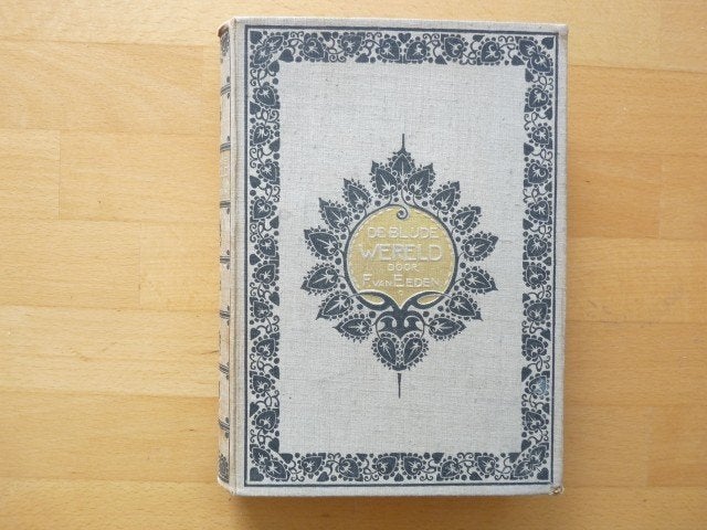 De blijde wereld  door F. van Eeden, 1903, Reden Over Mensch, Antiek en Kunst, Ophalen of Verzenden