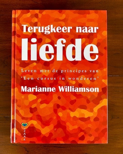 Terugkeer naar liefde  -  Marianne Williamson, Boeken, Spiritualiteit algemeen, Overige typen, Ophalen of Verzenden, Zo goed als nieuw