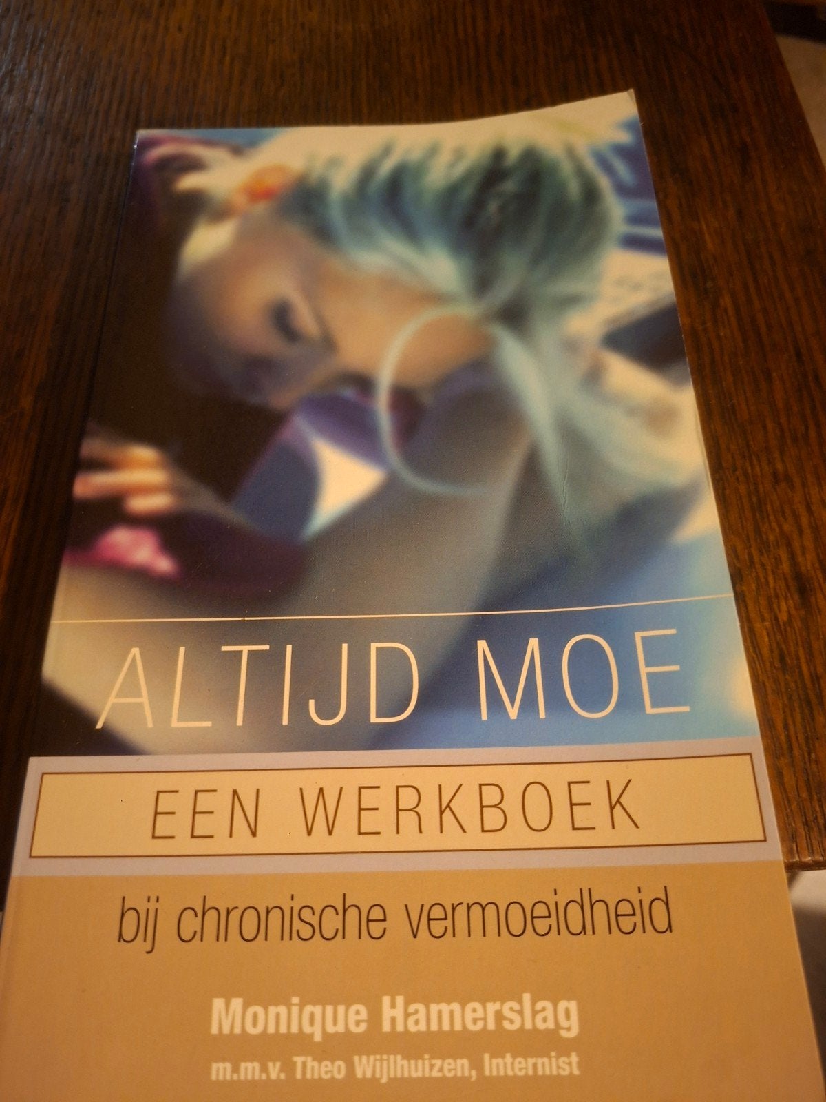 Altijd Moe: Een Werkboek bij Chronische Vermoeidheid, Ophalen of Verzenden, Gelezen, Gezondheid en Conditie, Monique Hamerslag, Theo Wijlhuizen