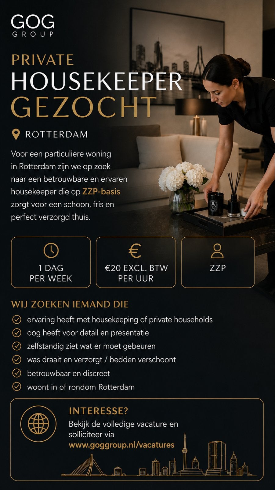 Rotterdam. Housekeeper (high end), Vanaf 3 jaar, Overige niveaus, Geschikt als bijbaan, Freelance of Uitzendbasis