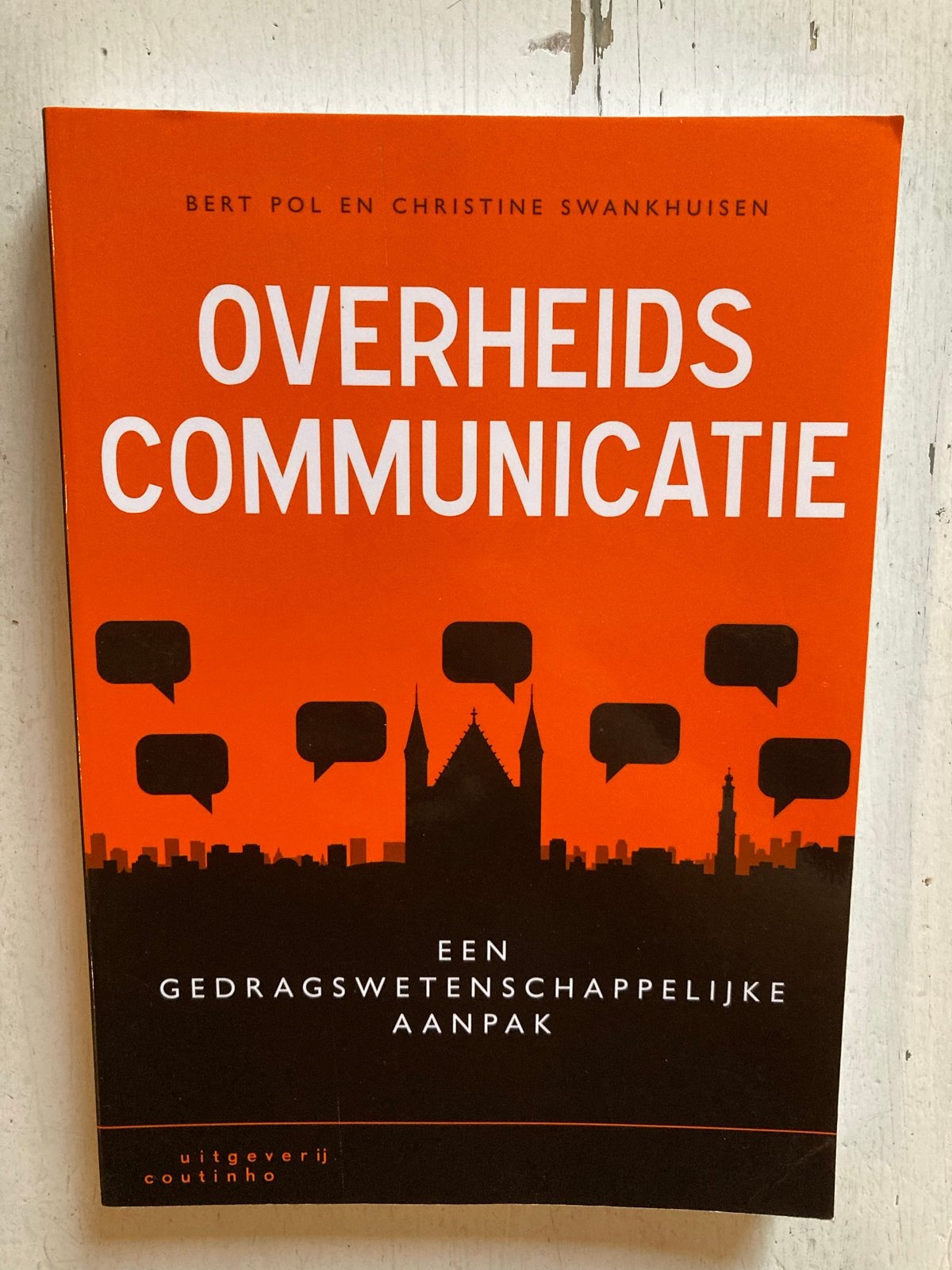 Overheidscommunicatie: Een Gedragswetenschappelijke Aanpak, Ophalen of Verzenden, Gamma, Zo goed als nieuw, HBO