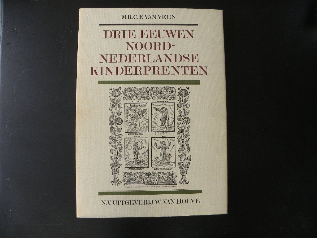 Mr. C.F. van Veen Drie eeuwen Noordnederlandse kinderprenten, Boeken, Ophalen of Verzenden, Nieuw