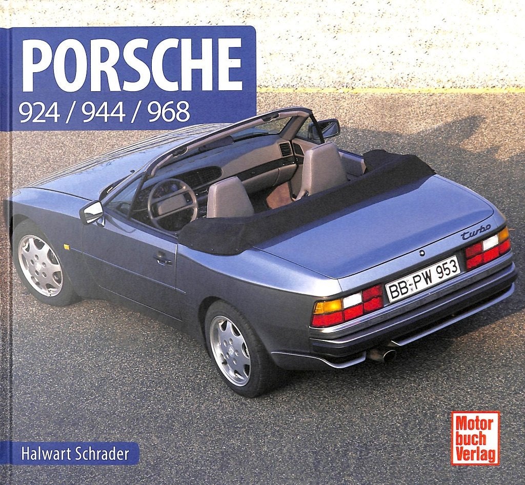 Porsche 924/944/968, Verzenden, Nieuw, Halwart Schrader, Porsche