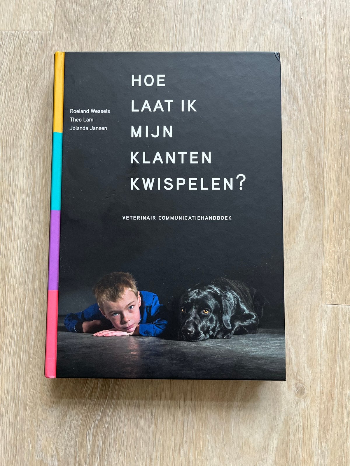 Hoe laat ik mijn klanten kwispelen? - Communicatiehandboek, Boeken, Ophalen of Verzenden, Beta, Zo goed als nieuw, MBO