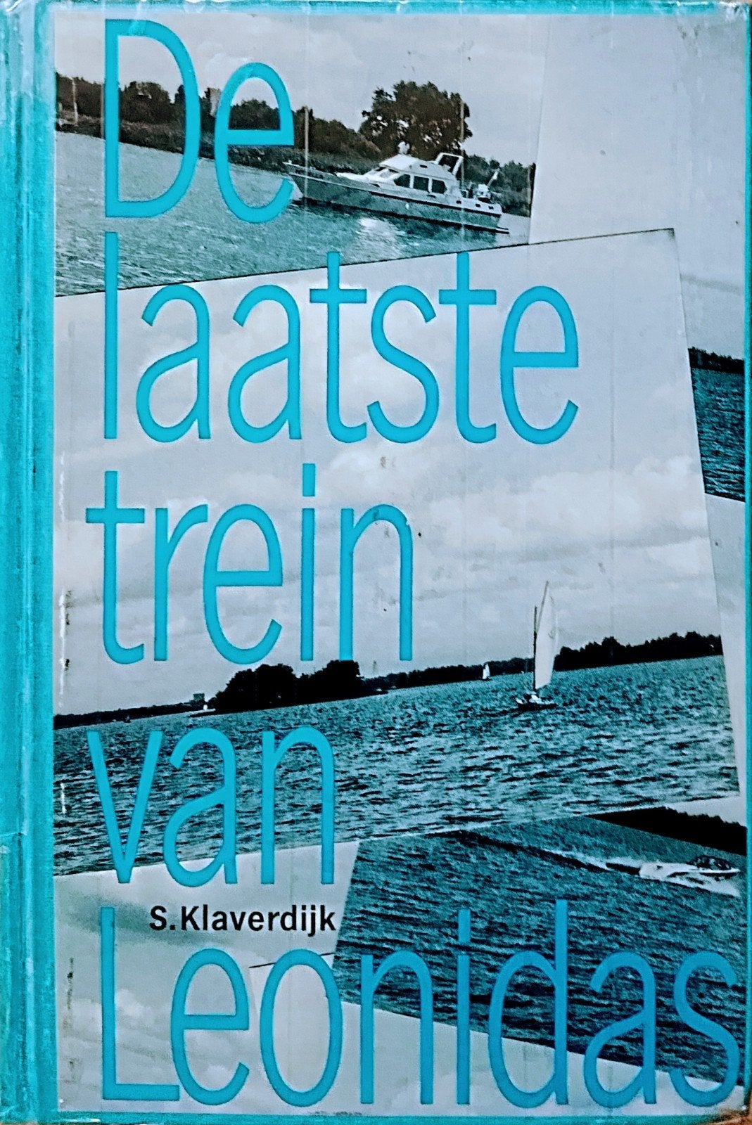 De Laatste Trein Van Leonidas, Gelezen, S. Klaverdijk., Ophalen of Verzenden, Fictie