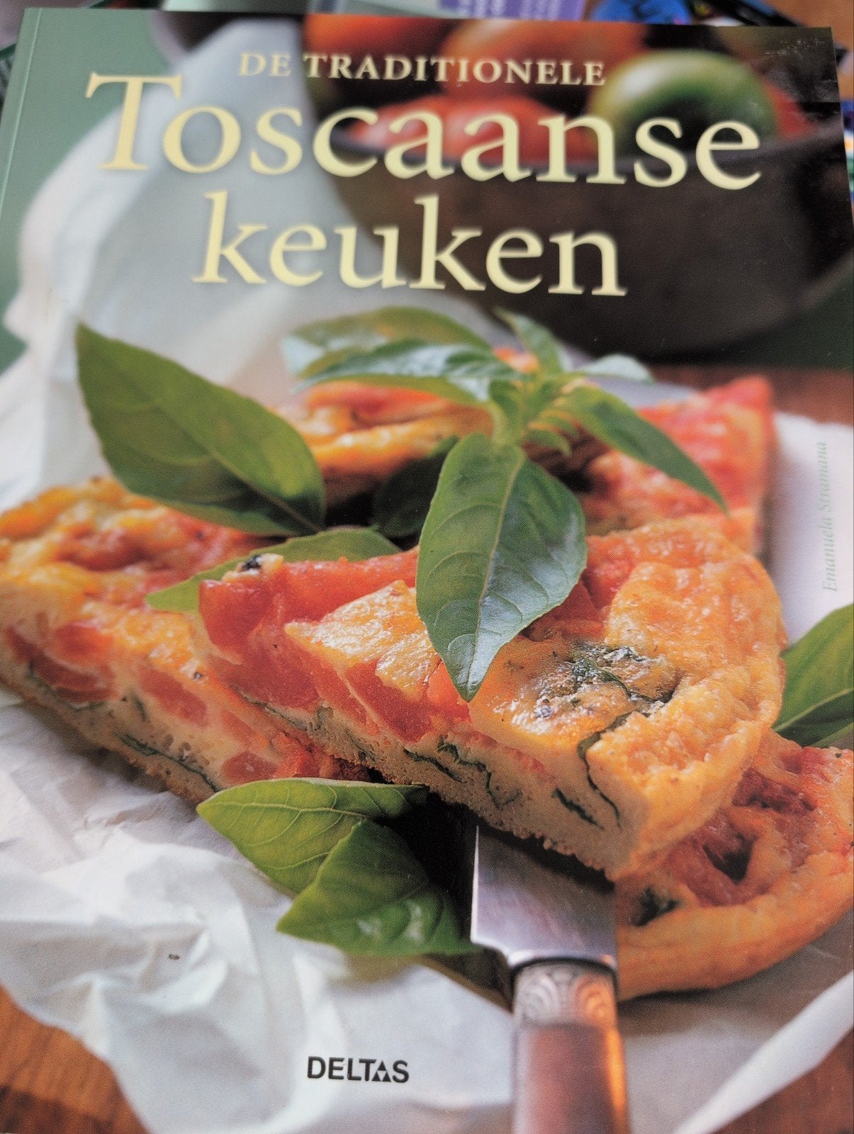 De Traditionele Toscaanse Keuken - Kookboek, Boeken, Italië, Hoofdgerechten, Emanuela Stramana, Ophalen of Verzenden