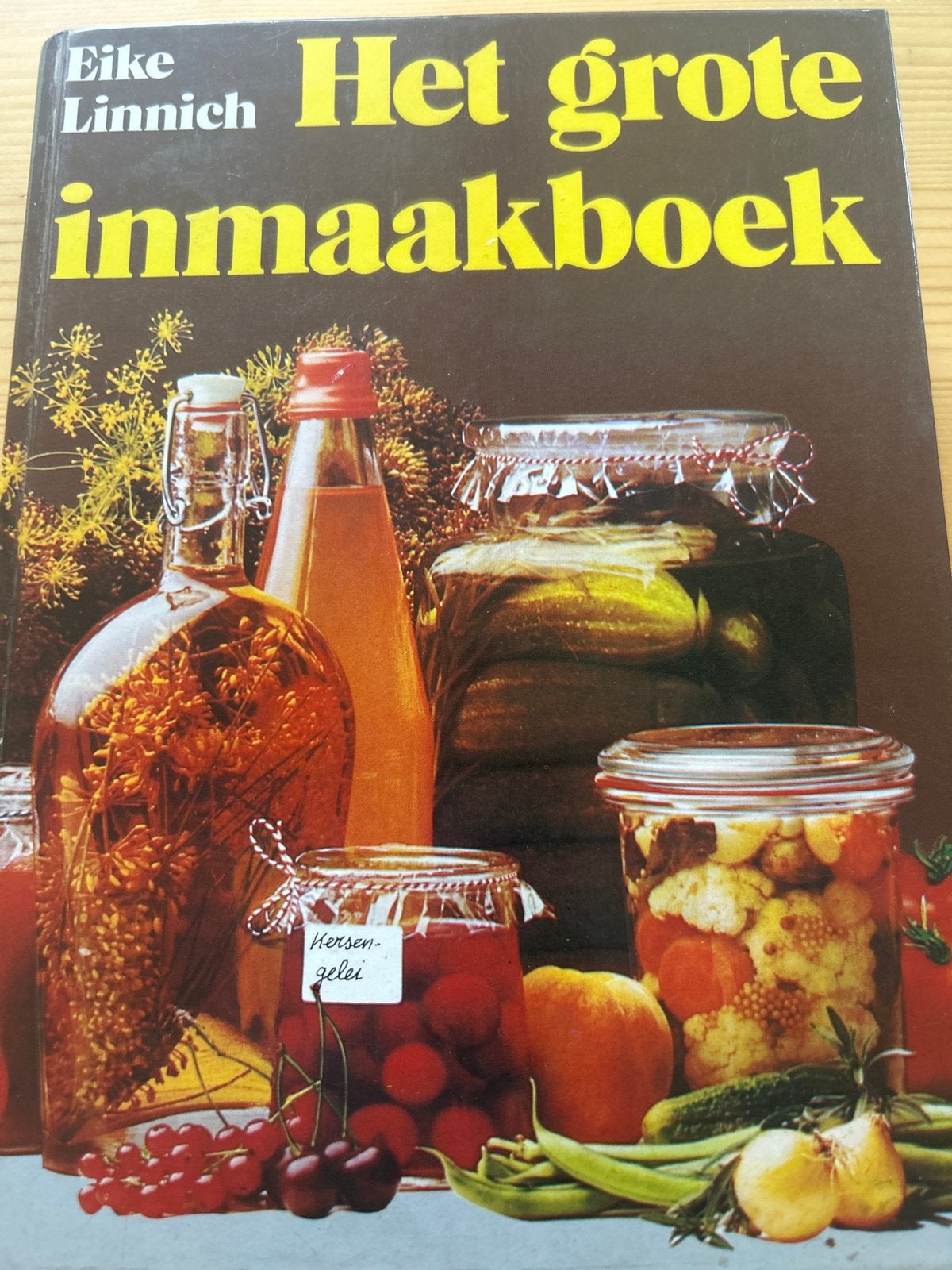Het Grote Inmaakboek - Eike Linnich, Boeken, Gelezen, Voorgerechten en Soepen, Ophalen of Verzenden, Gezond koken