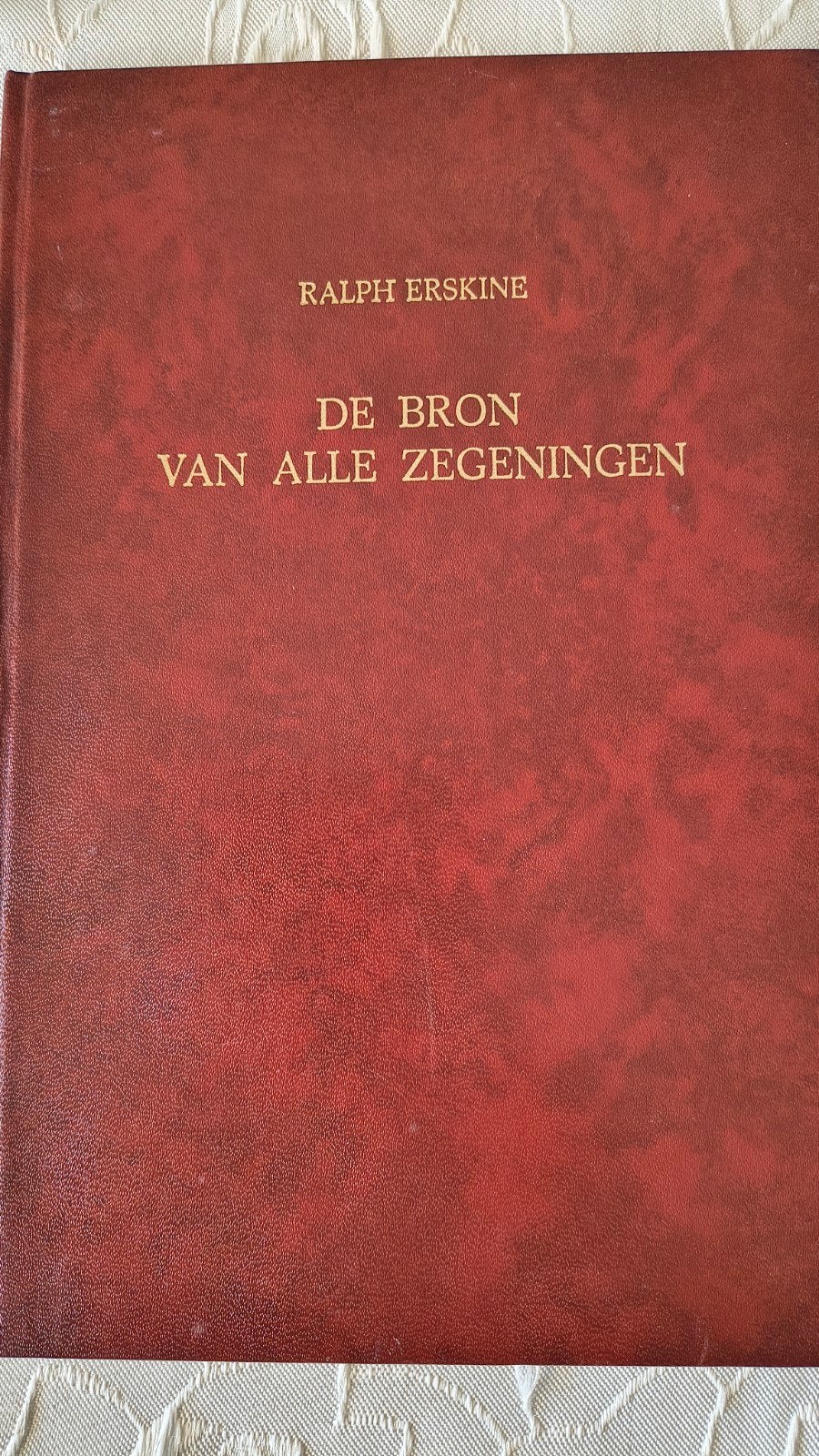 De bron van alle zegeningen. Ralph Erskine, Boeken, Ralph Erskine, Christendom | Protestants, Ophalen of Verzenden, Zo goed als nieuw
