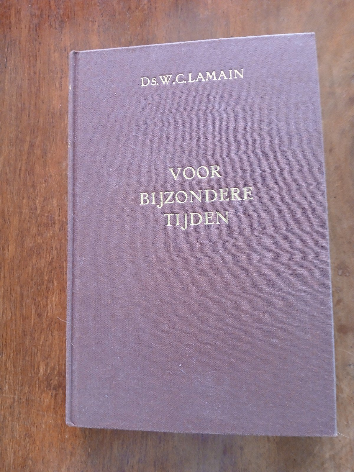 Ds. W.C. Lamain - Voor Bijzondere Tijden dl 3 .WD015, Ophalen of Verzenden, Gelezen, Ds. W.C. Lamain, Christendom | Protestants
