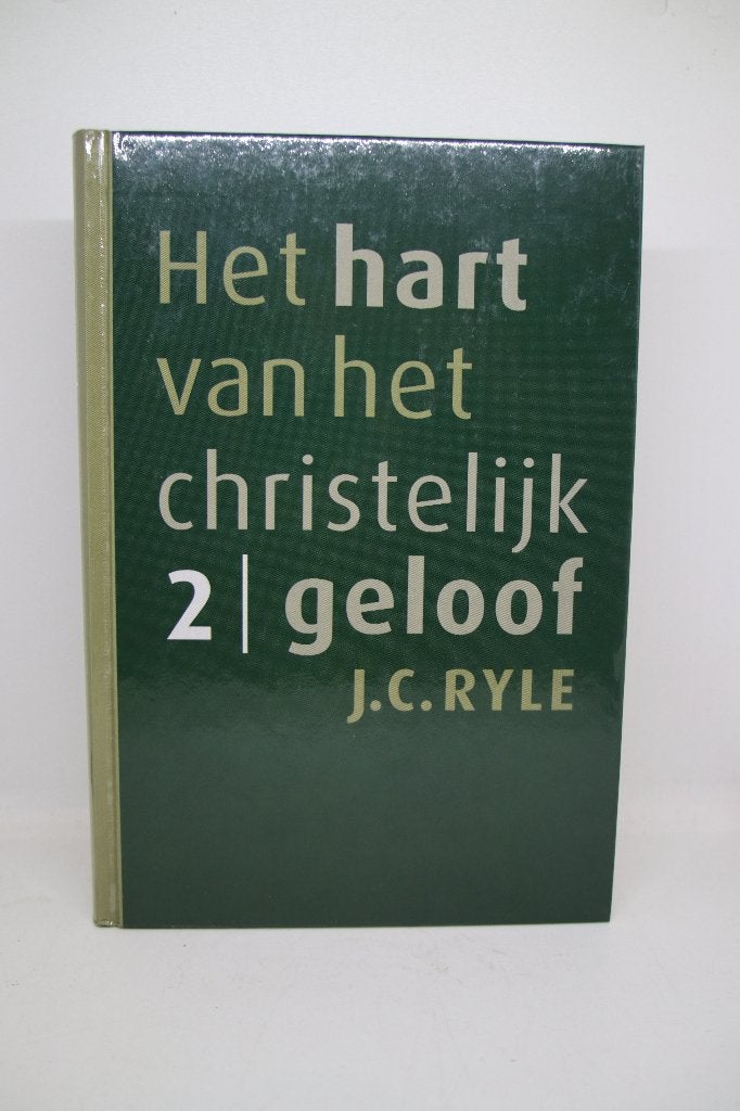 Het hart van het christelijk geloof (2) - J.C. Ryle, Boeken, Ophalen of Verzenden, Zo goed als nieuw