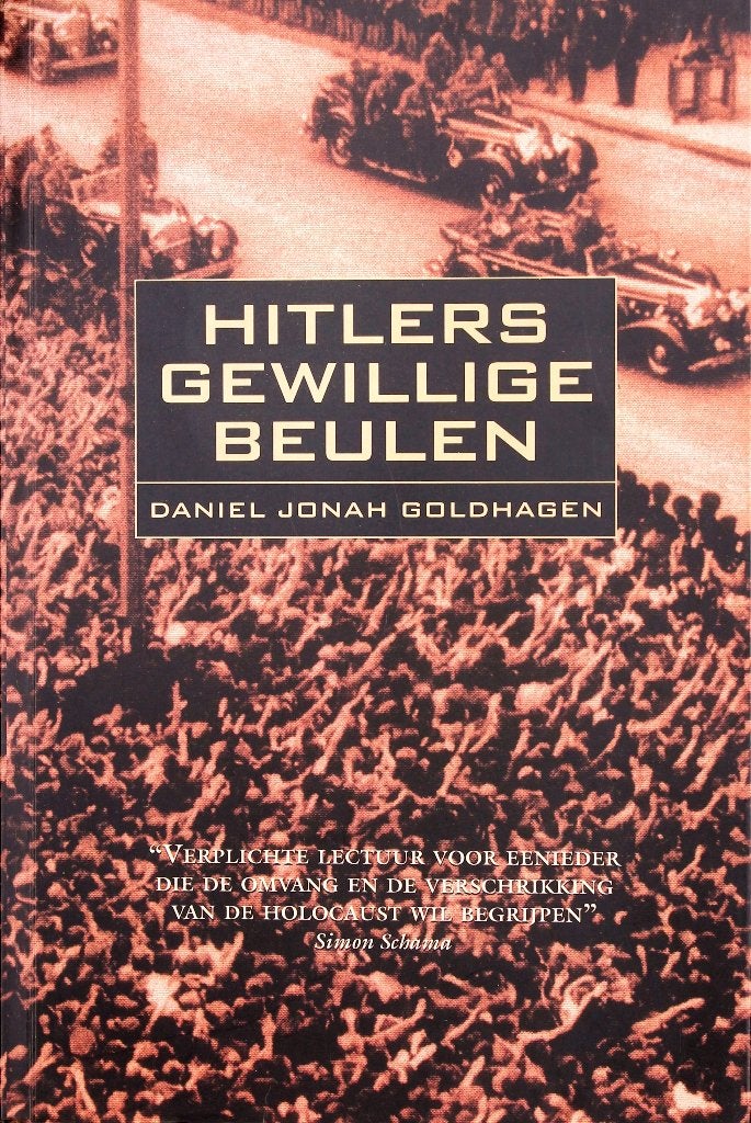 Daniel Jonah Goldhagen - Hitlers gewillige beulen, Tweede Wereldoorlog, Daniel Jonah Goldhagen, Ophalen of Verzenden, Zo goed als nieuw