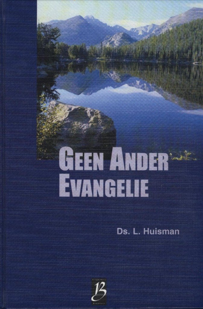 Ds.L.Huisman - GEEN ANDER EVANGELIE - Deel 1, Boeken, Ophalen of Verzenden, Gelezen