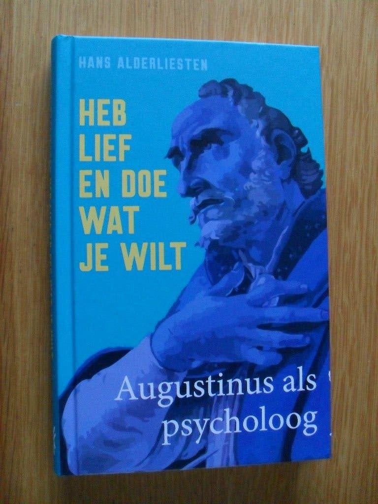 Heb lief en doe wat je wilt van Hans Alderliesten, Ophalen of Verzenden, Gelezen
