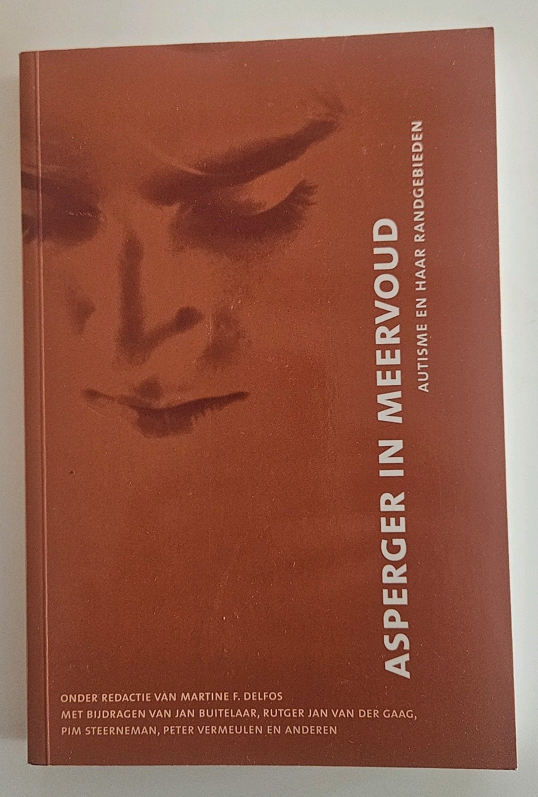 Asperger in Meervoud: Autisme en haar Randgebieden, Boeken, Ophalen of Verzenden, Zo goed als nieuw, Overige onderwerpen, Martine F. Delfos e.a.