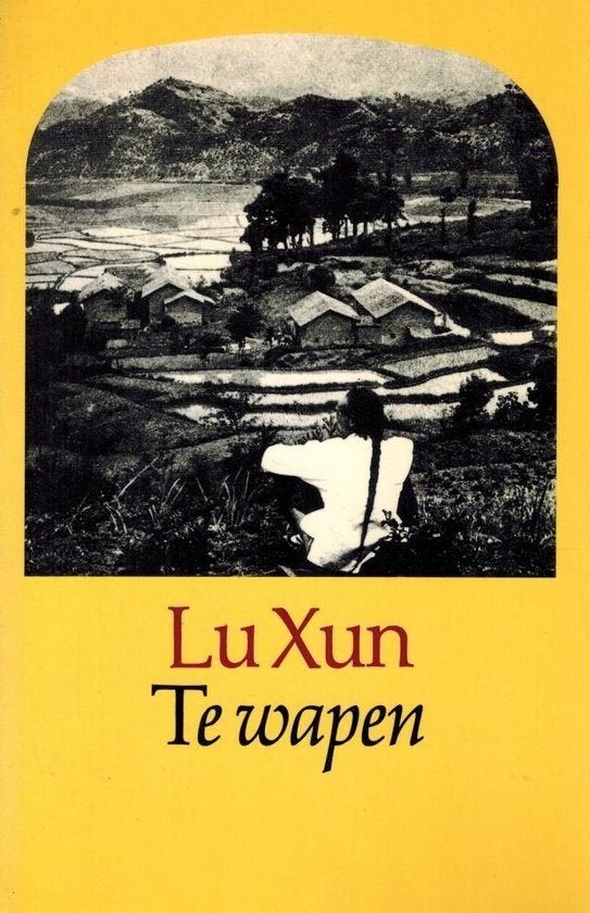 Lu xun: te wapen, Ophalen of Verzenden, Gelezen