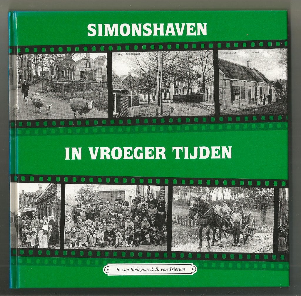Simonshaven in vroeger tijden deel 1 - B- van Bodegom, Ophalen of Verzenden, Zo goed als nieuw