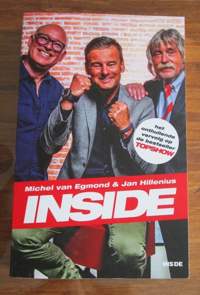Inside - Het onthullende vervolg op Topshow. Egmond & Hillen, Boeken, Ophalen of Verzenden, Zo goed als nieuw, Michel van Egmond & Jan Hillenius