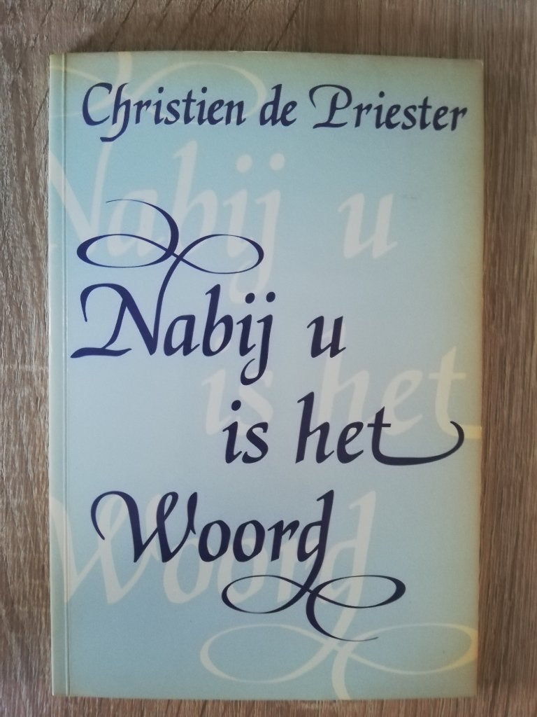 nabij u is het woord, Ophalen of Verzenden, Zo goed als nieuw, Christendom | Protestants