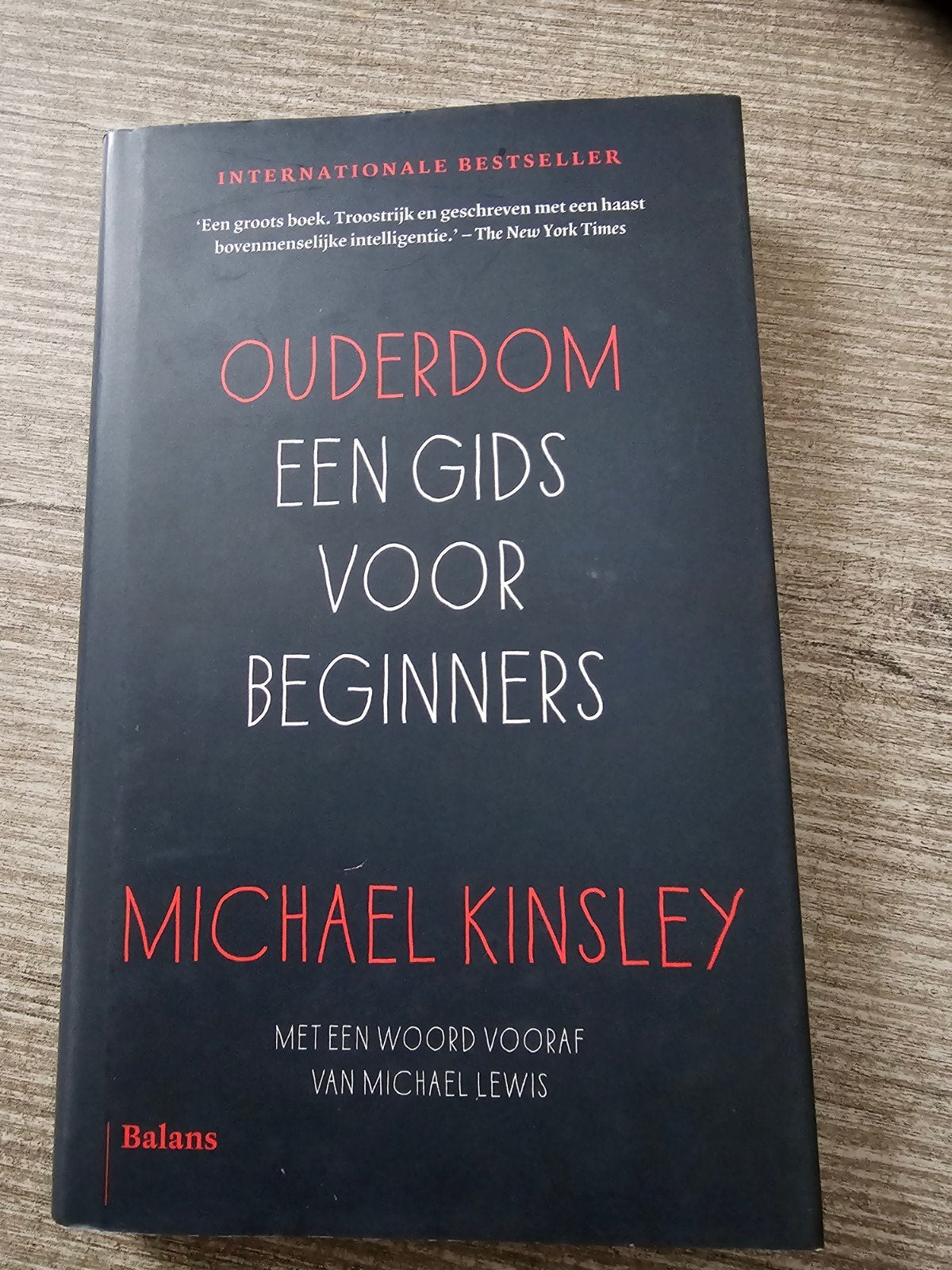 Ouderdom: Een Gids Voor Beginners - Michael Kinsley, Ophalen of Verzenden, Gelezen, Michael Kinsley