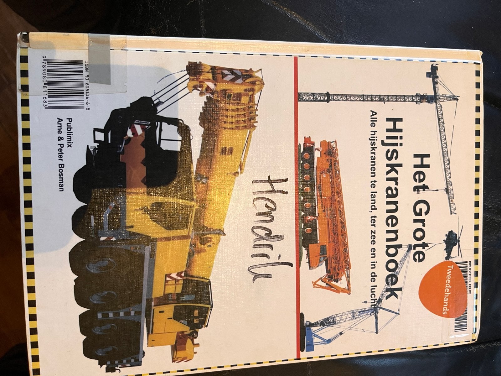 Het Grote Hijskranenboek - Publimix - Arne & Peter Bosman, Boeken, Techniek, Ophalen of Verzenden, Zo goed als nieuw, Werktuigbouwkunde