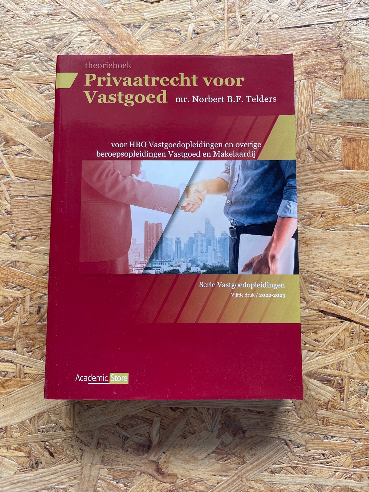 Privaatrecht voor Vastgoed - Theorieboek HBO, Ophalen of Verzenden, Gamma, Zo goed als nieuw, HBO