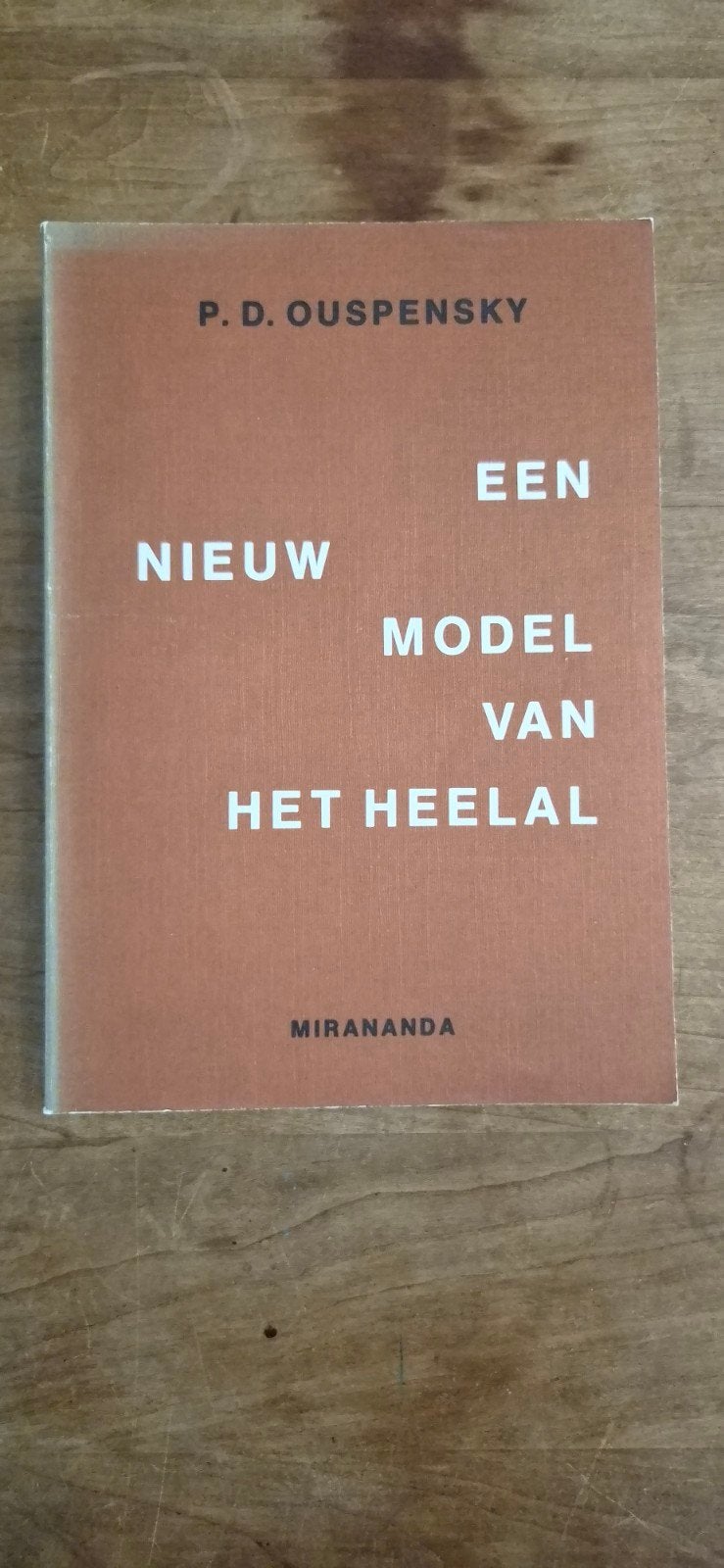 Een Nieuw Model Van Het Heelal - P.D. Ouspensky, Ophalen of Verzenden, Gelezen, P. D. Ouspensky, Geesteswetenschap